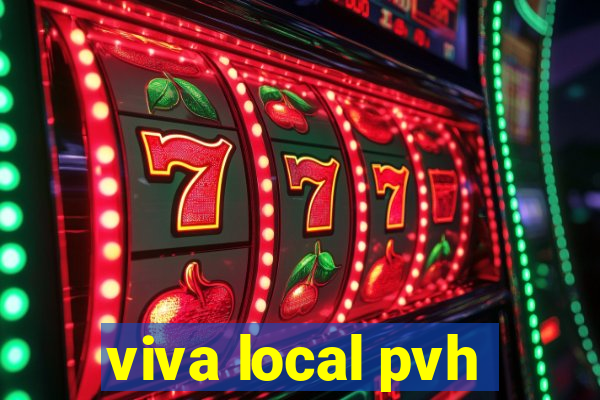 viva local pvh